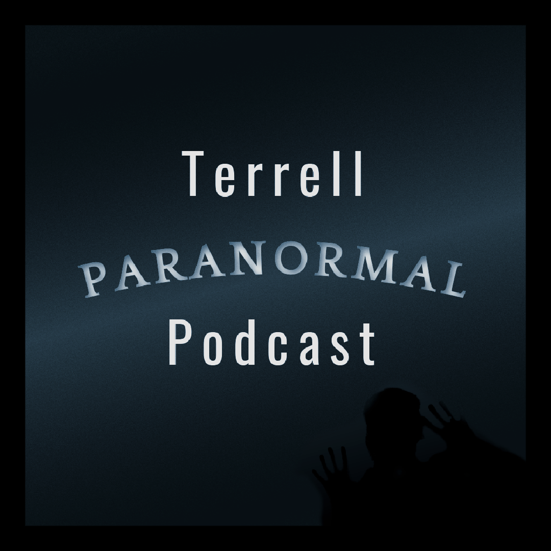 Terrell Paranormal Talk